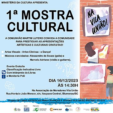 CONVITE 1ª Mostra Cultural na Vila União! Projeto Oficinas Artísticas para Crianças e Jovens Vila União