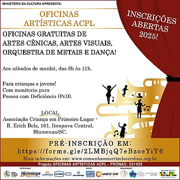 INSCRIÇÕES ABERTAS 2025 - Projeto Oficinas Artísticas ACPL