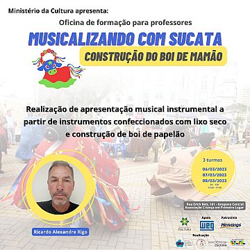 Oficina de Formação para Professores - Musicalizando com Sucata - Projeto Semana Cultural ACPL