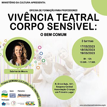 Oficina de Formação para Professores - Vivência Teatral Corpo Sensível - Projeto Semana Cultural ACPL