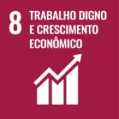 ODS8 - Trabalho Decente e Crescimento Econ&ocirc;mico